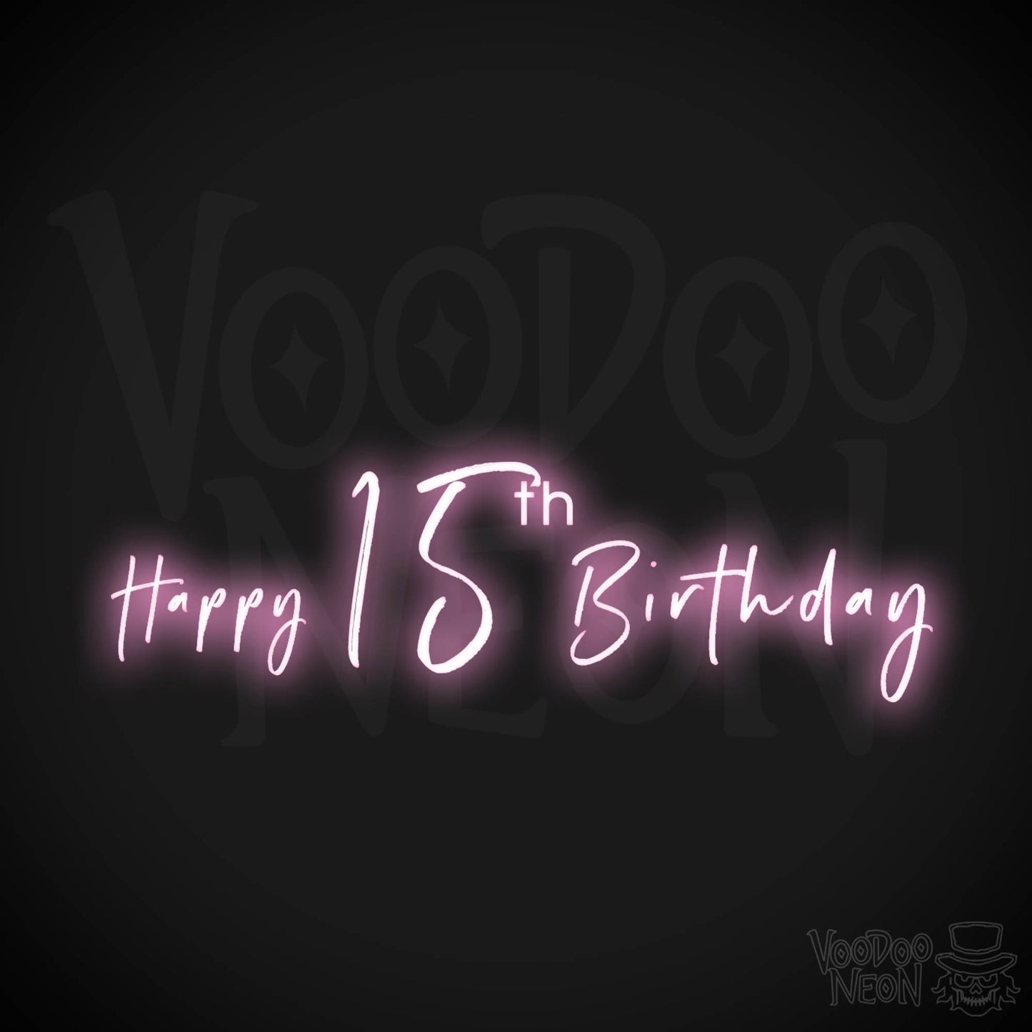 15th Birthday Neon Sign - Neon 15th Birthday Sign - Color Light Pink