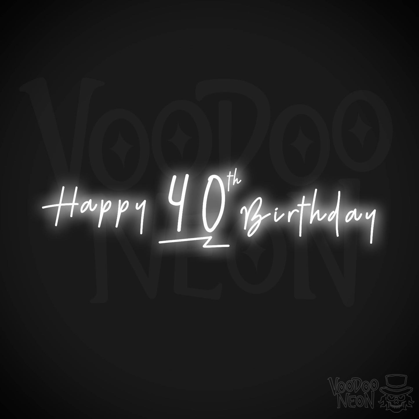 40th Birthday Neon Sign - Neon 40th Birthday Sign - Color White
