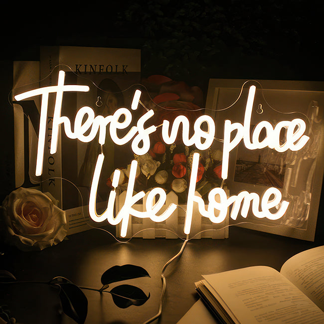 There's no place like home - white LED neon sign