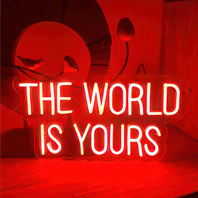 The World is Yours neon sign in red LED lights