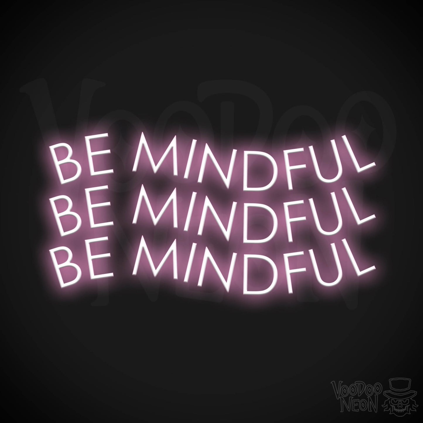 Be Mindful Neon Sign - Neon Be Mindful Sign - LED Neon Wall Art - Color Light Pink