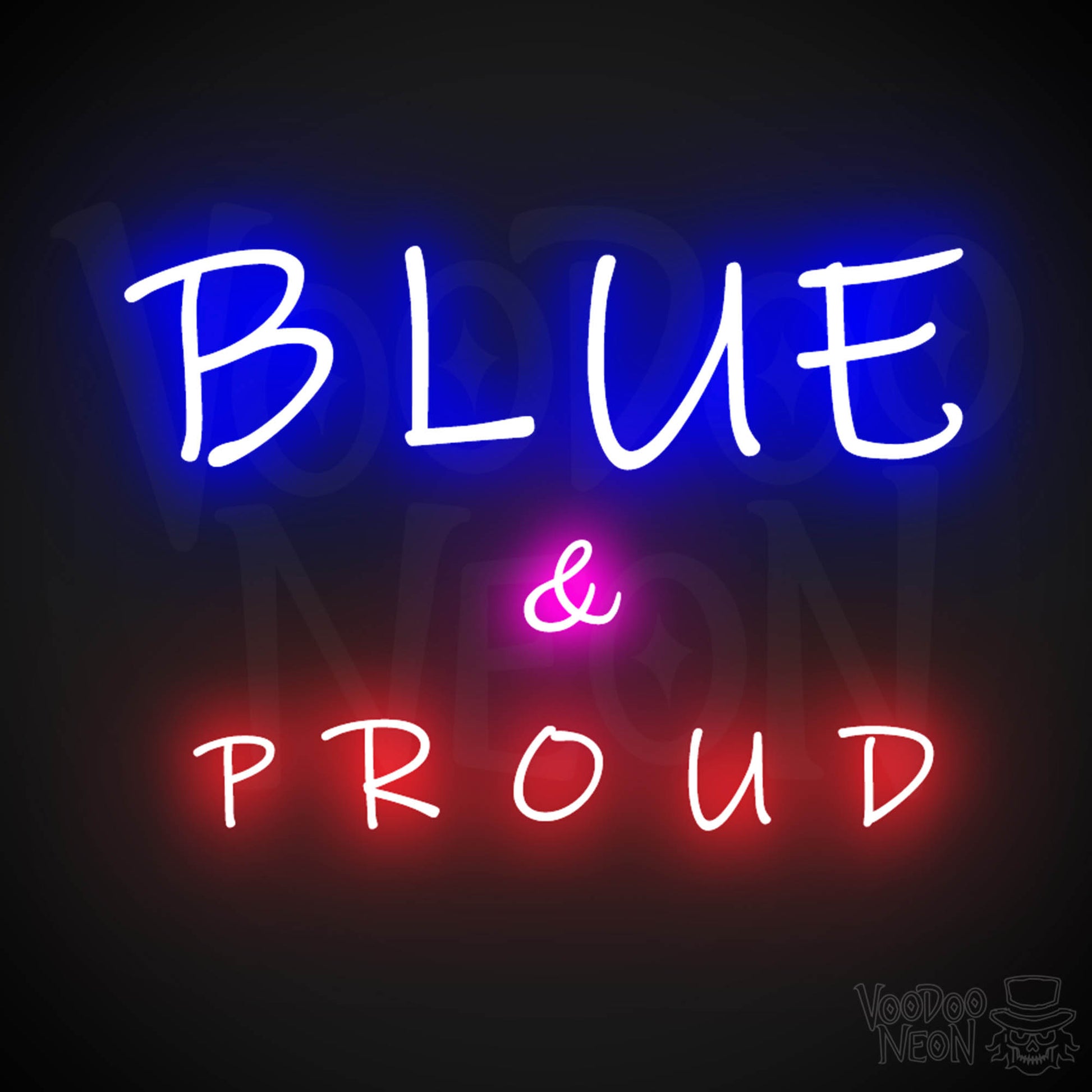 Blue & Proud Neon Sign - Neon Blue & Proud Sign - Color Multi-Color
