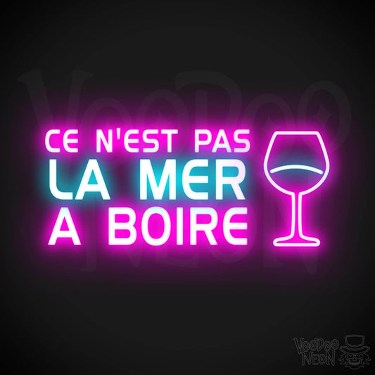 Ce N'est Pas La Mer a Boire Neon Sign - LED Lights - Color Multi-Color