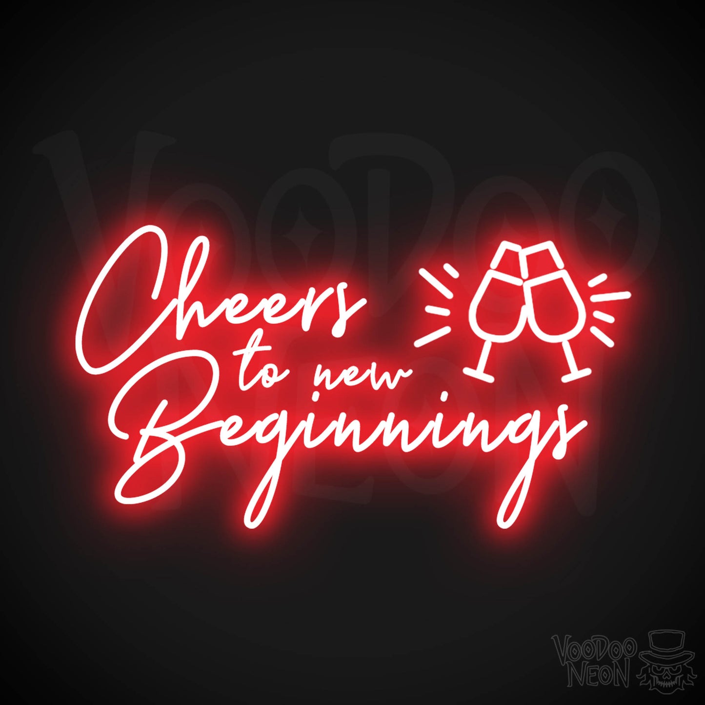 Cheers To New Beginnings Neon Sign - Neon Cheers To New Beginnings Sign - Color Red