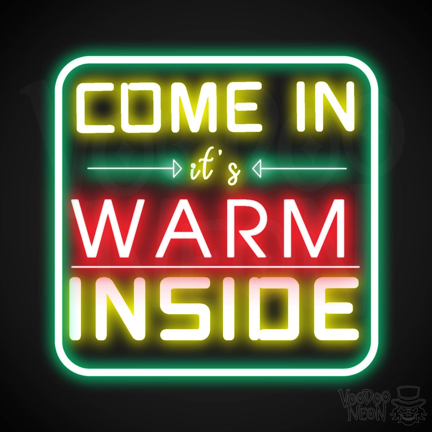 Come In its Warm Inside Neon Sign - Neon Come In its Warm Inside Sign - LED Sign - Color Multi-Color