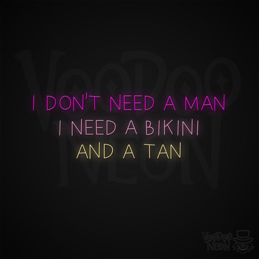 Don't Need a Man Neon Sign - Multi-Color