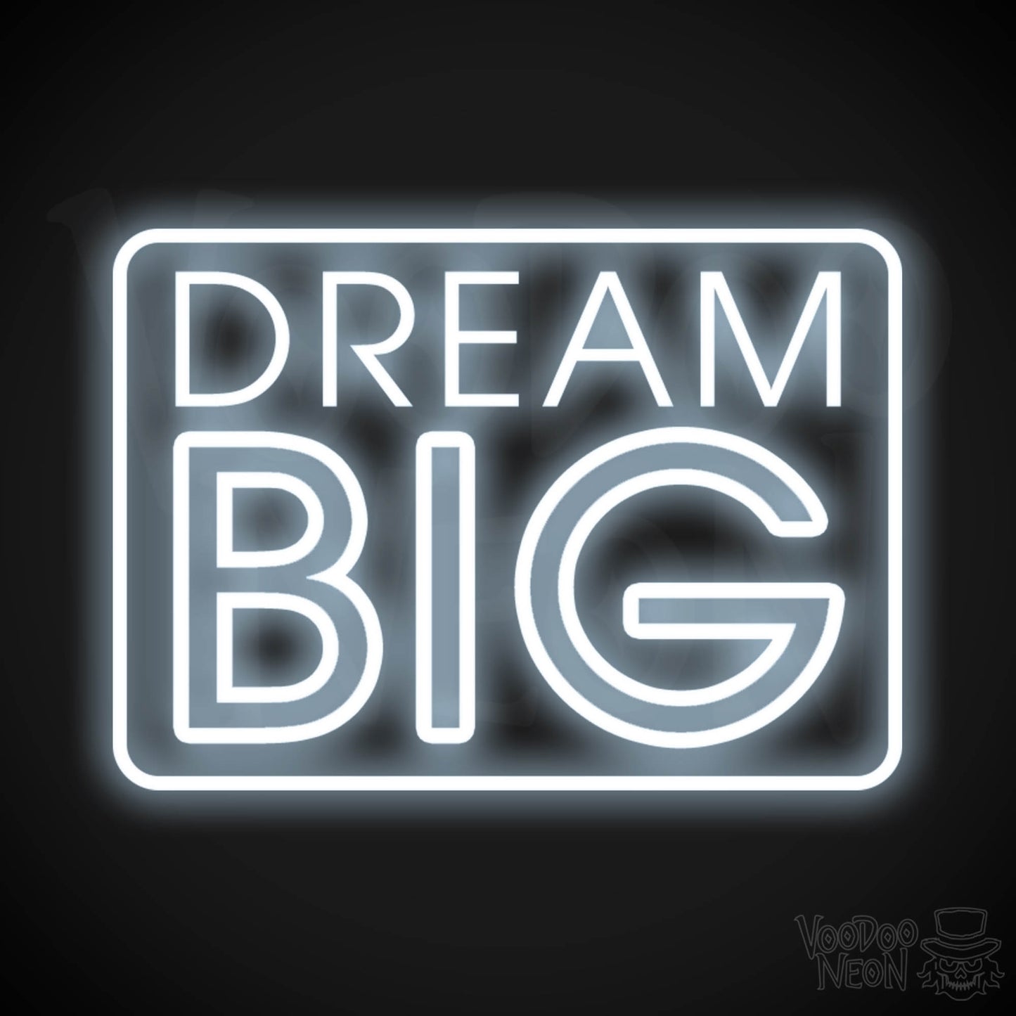 Dream Big Neon Sign - Neon Dream Big Sign - LED Art Sign - Color Cool White