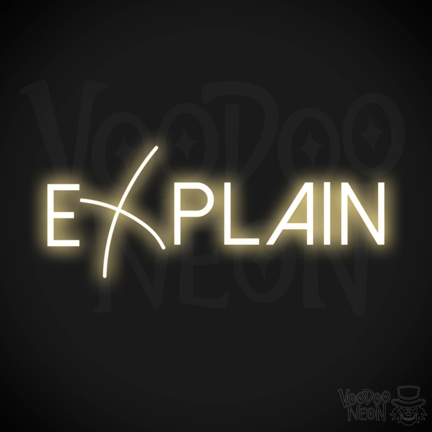 Explain Neon Sign - Neon Explain Sign - Color Warm White
