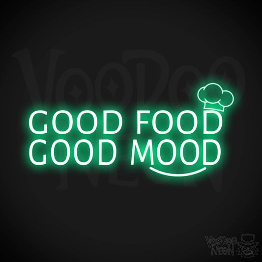 Good Food Good Mood Neon Sign - Good Food Good Mood Sign - Color Green