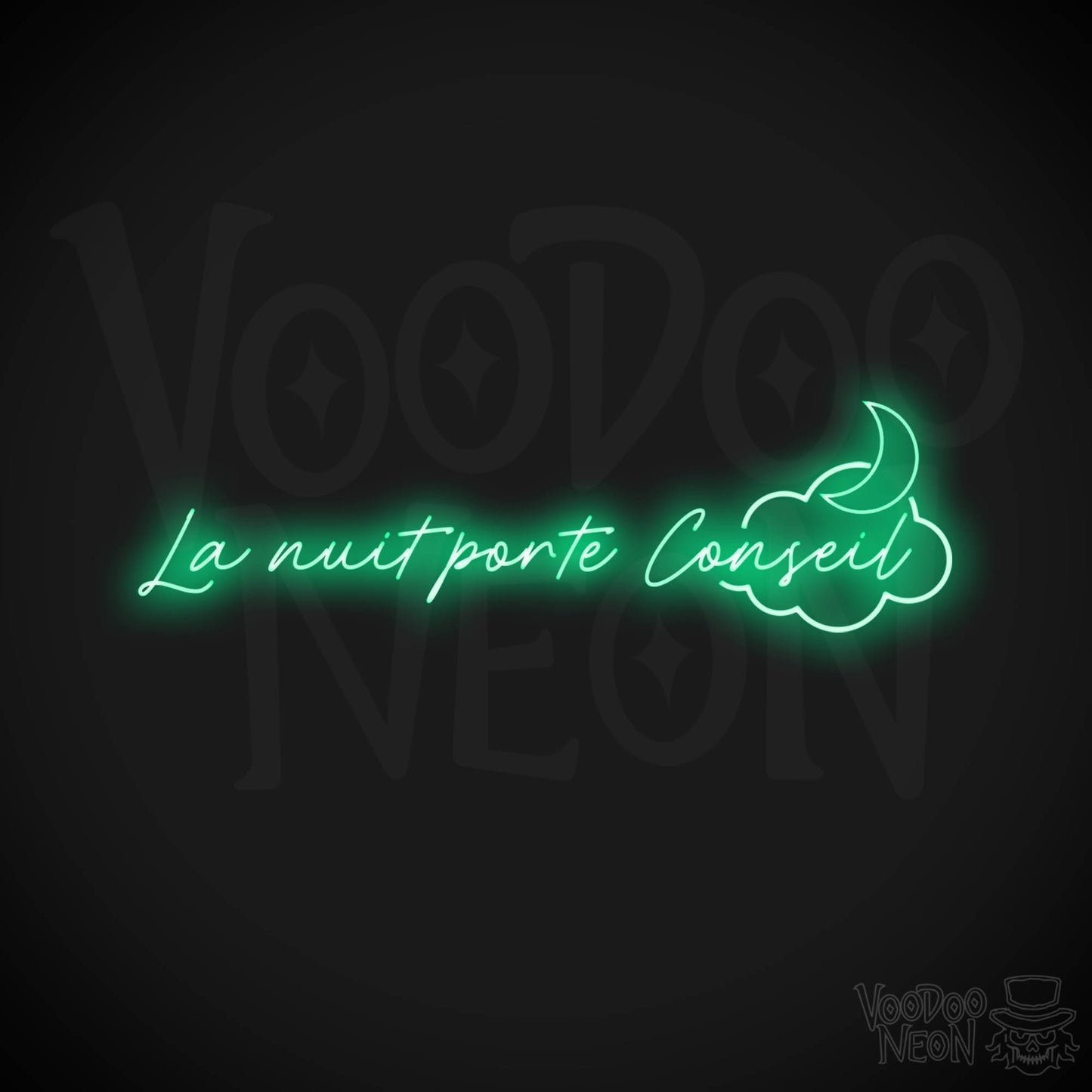 La Nuit Porte Conseil Neon Sign - La Nuit Porte Conseil Sign - Color Green