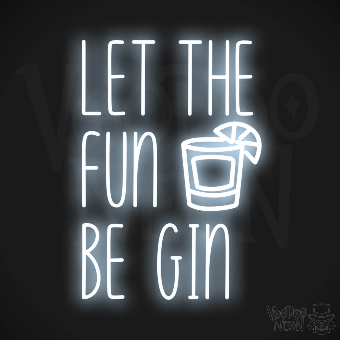 Let The Fun Be Gin LED Neon - Cool White