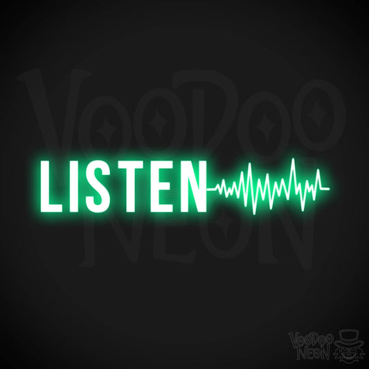 Listen Neon Sign - Neon Listen Sign - Color Green