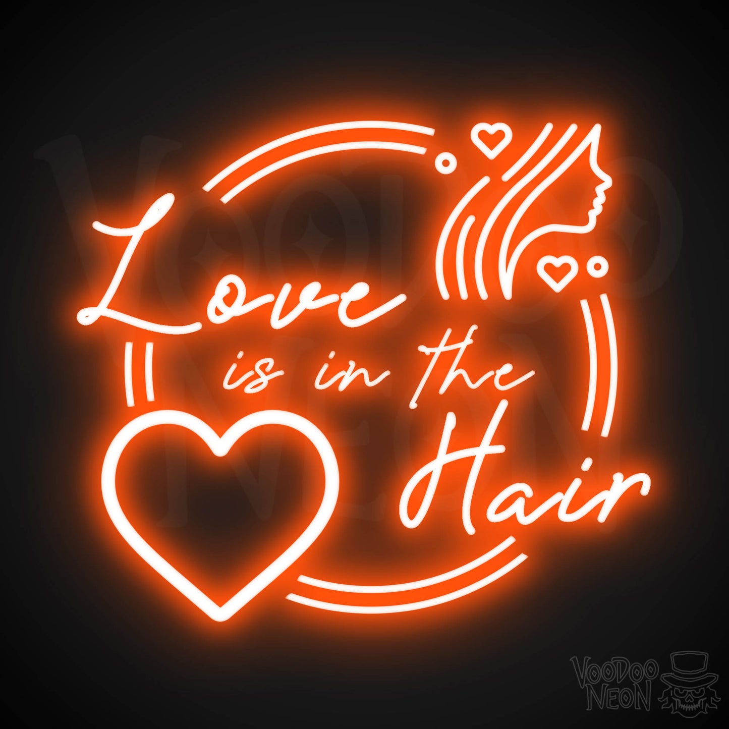 Love is in the Hair Neon Sign - Neon Love Is In The Hair Sign - Hair Salon Signs - Color Orange