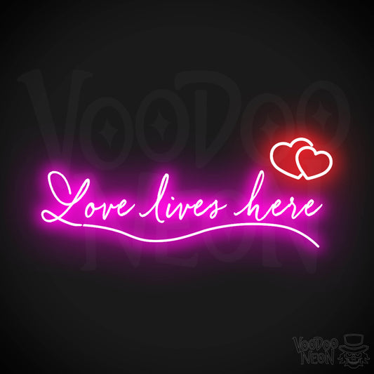 Love Lives Here Neon Sign - Neon Love Lives Here Sign - LED Lights - Color Multi-Color