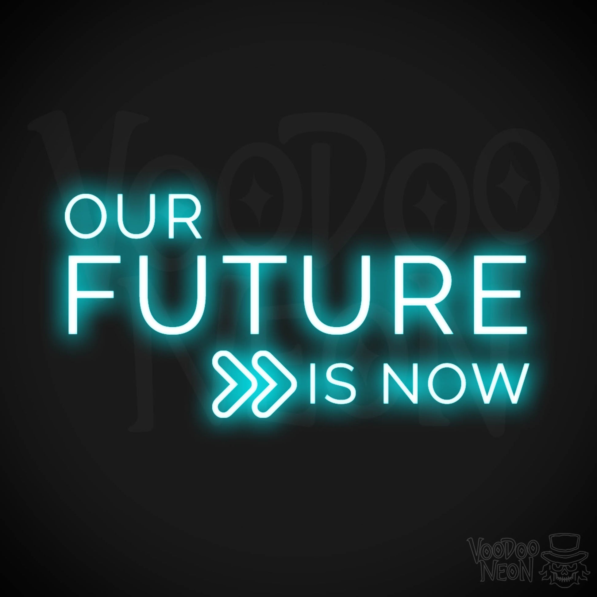 Our Future Is Now Neon Sign - Our Future Is Now Sign - Color Ice Blue