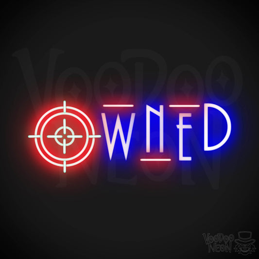 Owned Neon Sign - Owned Sign - Wall Art - Color Multi-Color