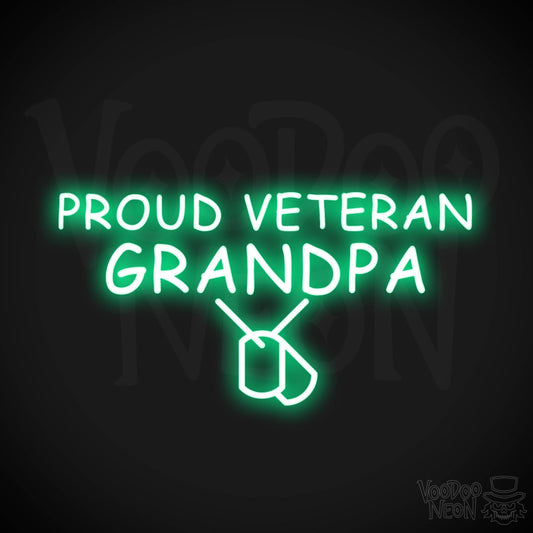 Proud Veteran Grandpa Neon Sign - Proud Veteran Grandpa Sign - Color Green