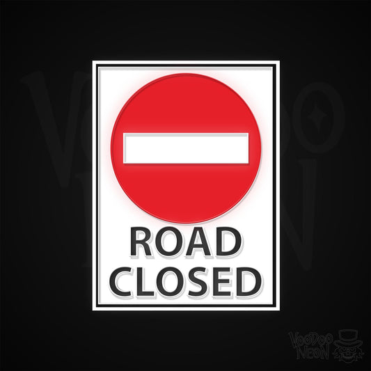 Road Closed Neon Sign - Multi-Color - Blackwall