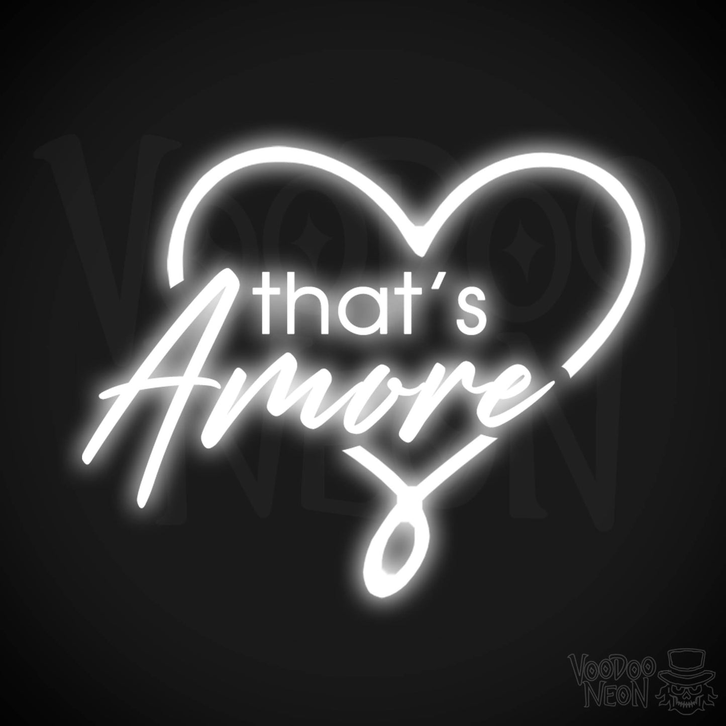 That's Amore Neon Sign - Neon That's Amore Sign - Color White