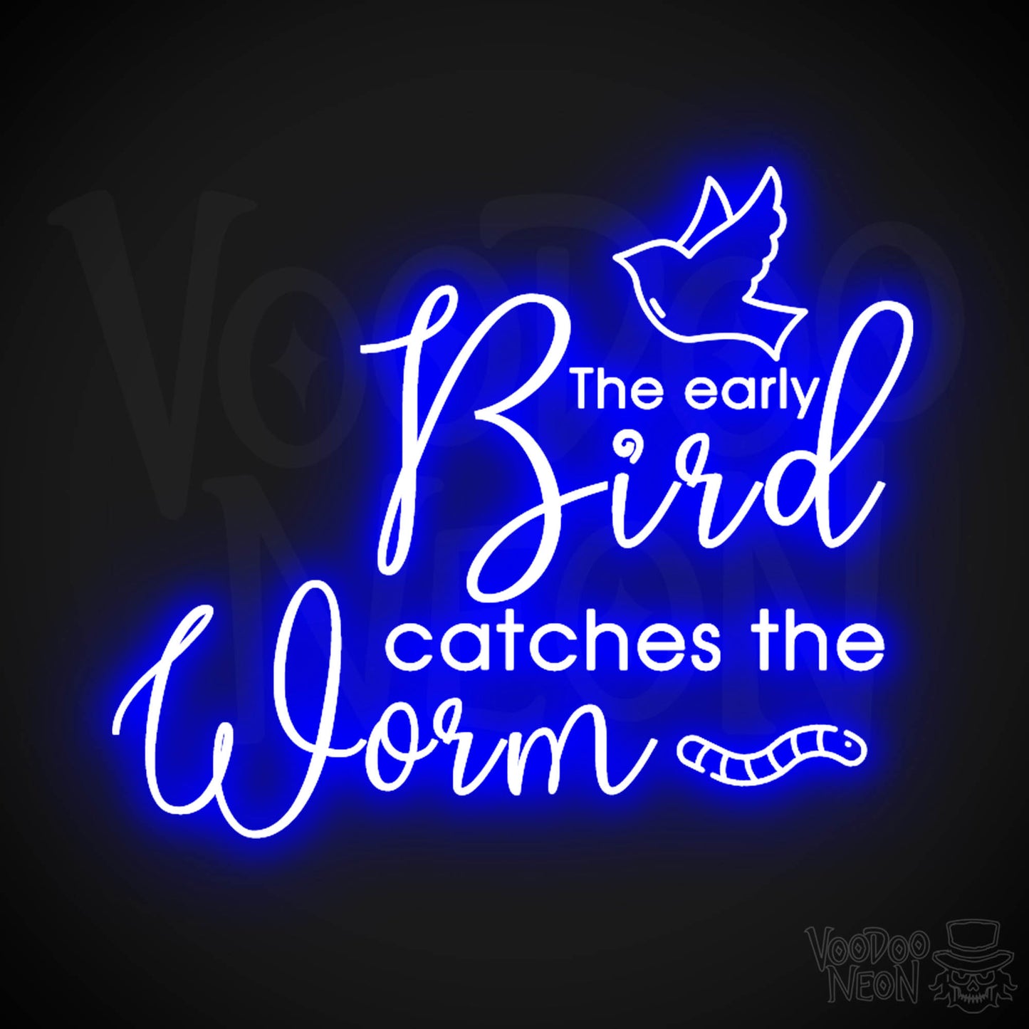 The Early Bird Catches The Worm Neon Sign - LED Light Up Sign - Color Dark Blue
