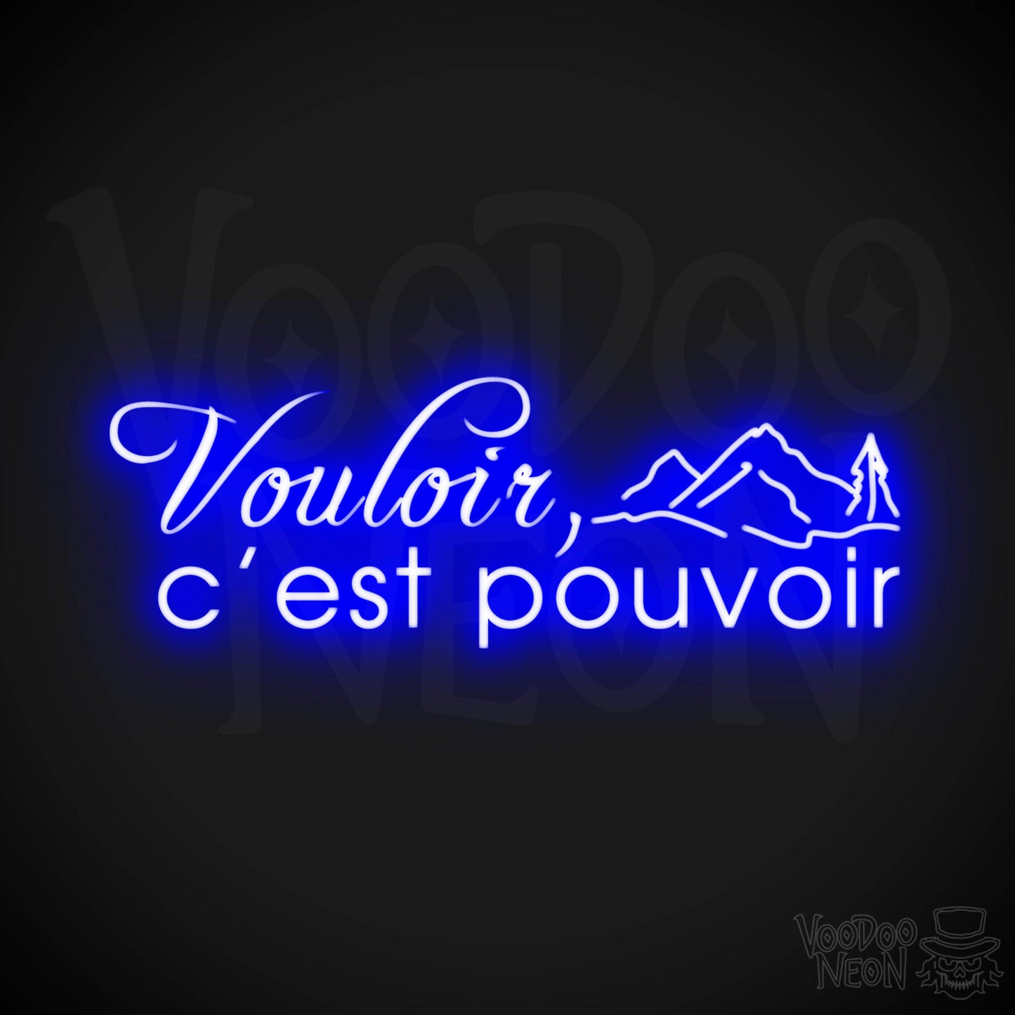 Vouloir, C’est Pouvoir Neon Sign - Vouloir, C’est Pouvoir Sign - Color Dark Blue