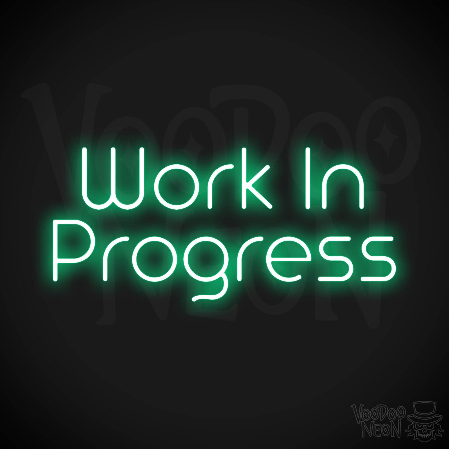 Work In Progress Neon Sign - Green