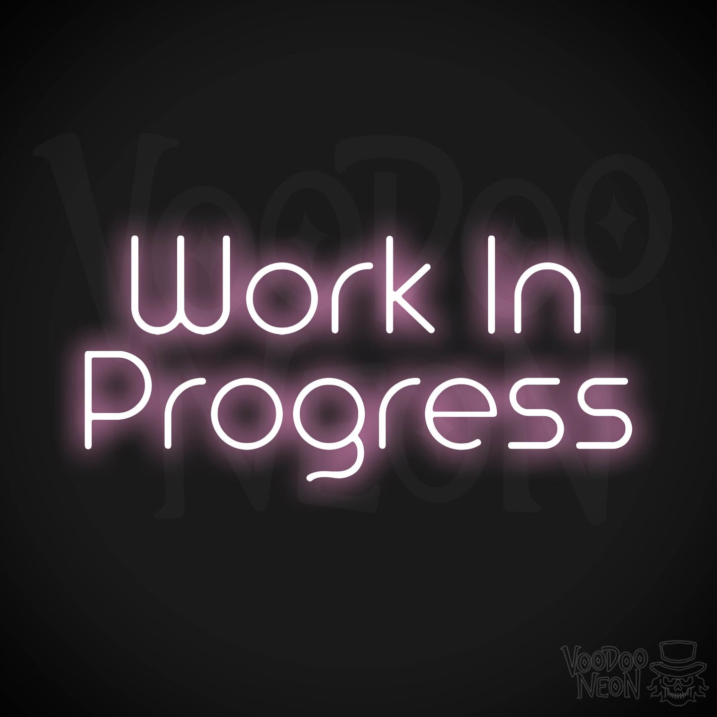 Work In Progress Neon Sign - Light Pink