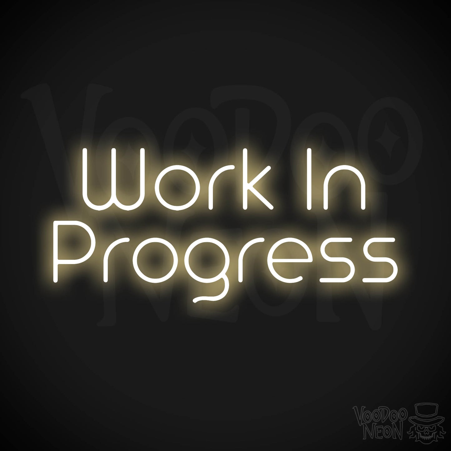 Work In Progress Neon Sign - Warm White
