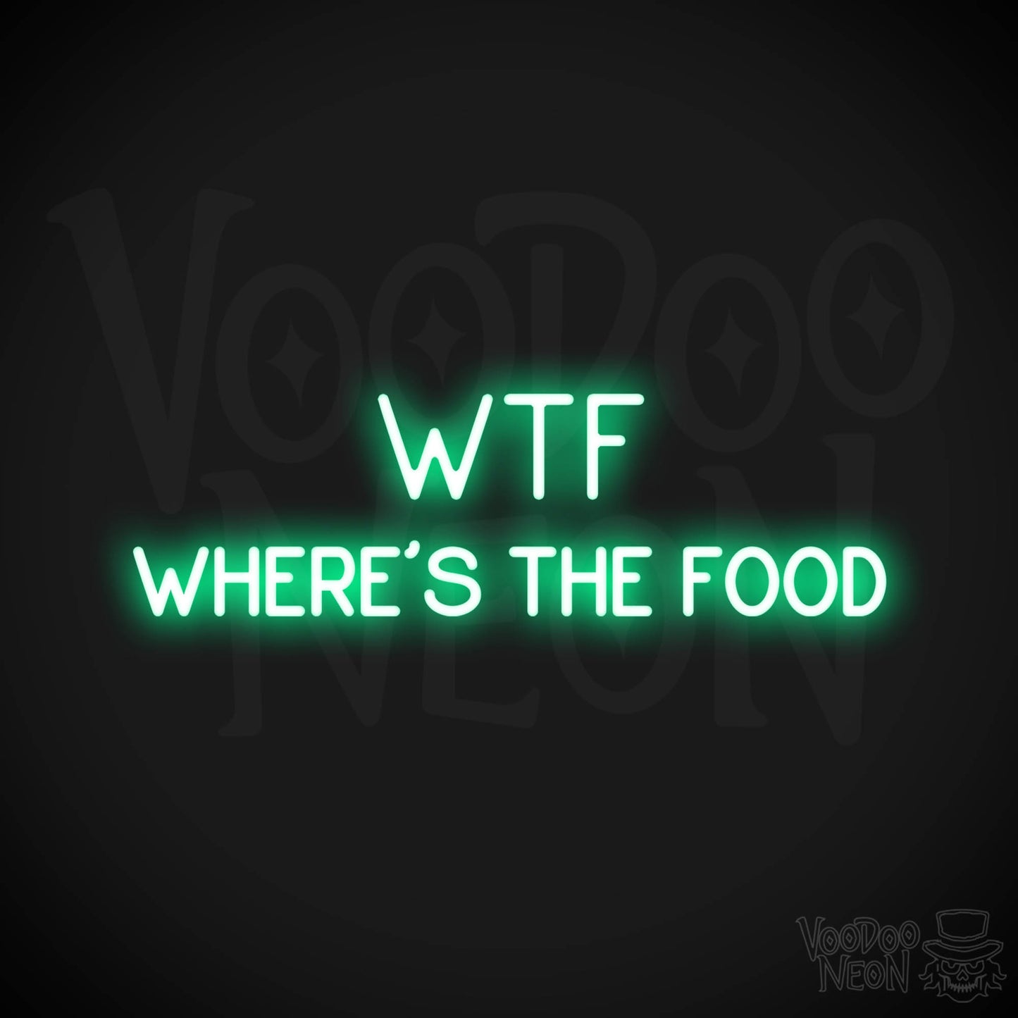 Wtf (Wheres The Food) LED Neon - Green