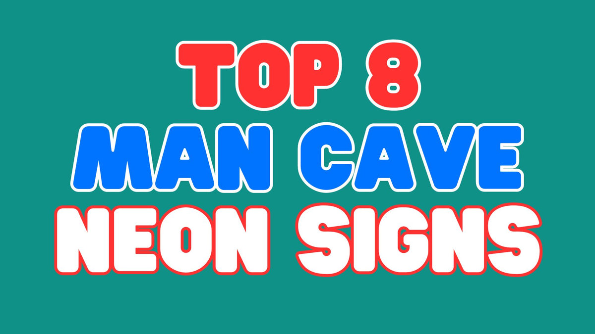 The 8 Best Light-Up Man Cave Signs - Video+Guide - Voodoo Neon