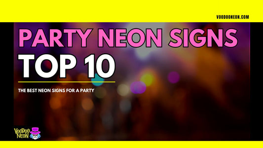 Top 10 Party Neon Signs