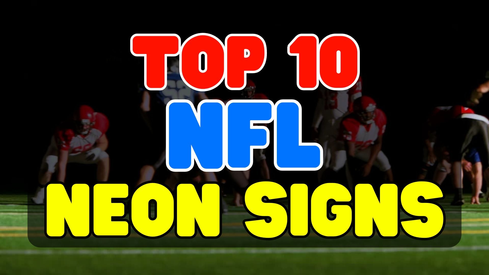 The Top 10 NFL Neon Signs - Just For Fans - Pro Guide - Voodoo Neon