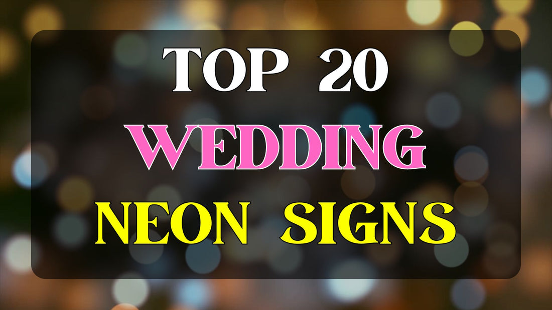 20 Neon Wedding Sign Ideas