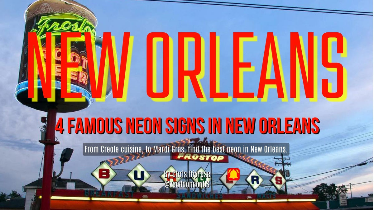 The 4 Famous Neon Signs in New Orleans – Voodoo Neon