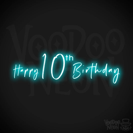 10th Birthday Neon Sign - Neon 10th Birthday Sign - Color Ice Blue