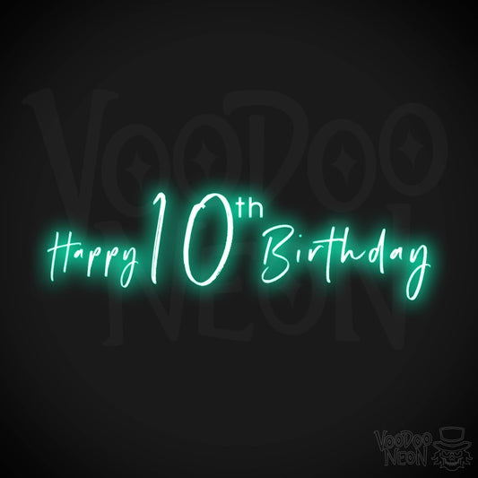 10th Birthday Neon Sign - Neon 10th Birthday Sign - Color Light Green