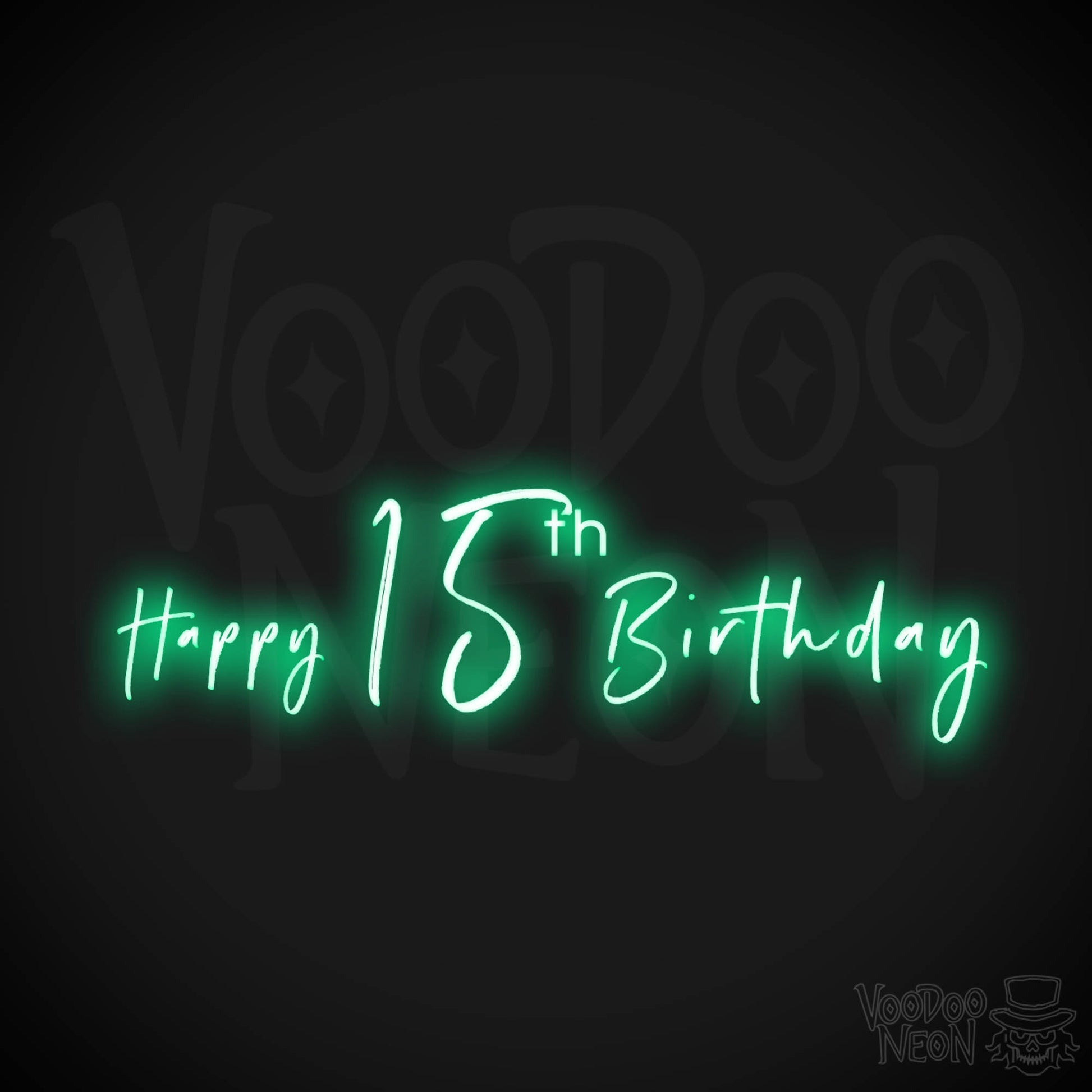 15th Birthday Neon Sign - Neon 15th Birthday Sign - Color Green
