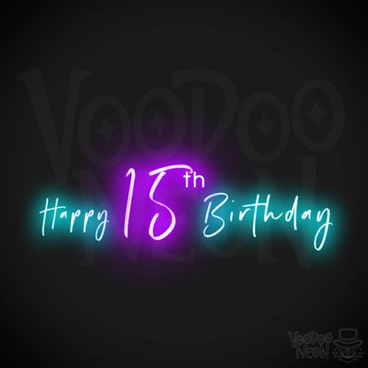 15th Birthday Neon Sign - Neon 15th Birthday Sign - Color Multi-Color