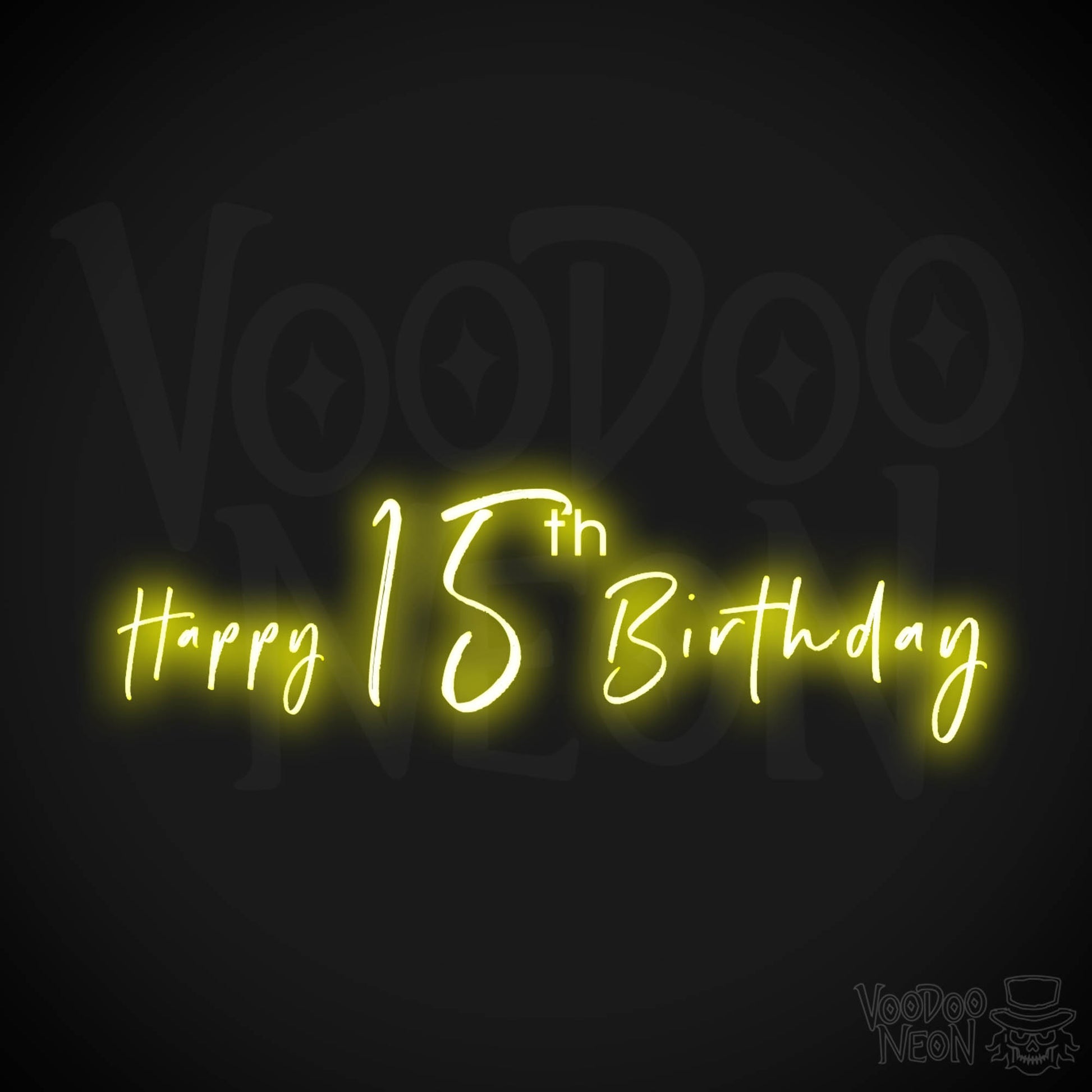 15th Birthday Neon Sign - Neon 15th Birthday Sign - Color Yellow
