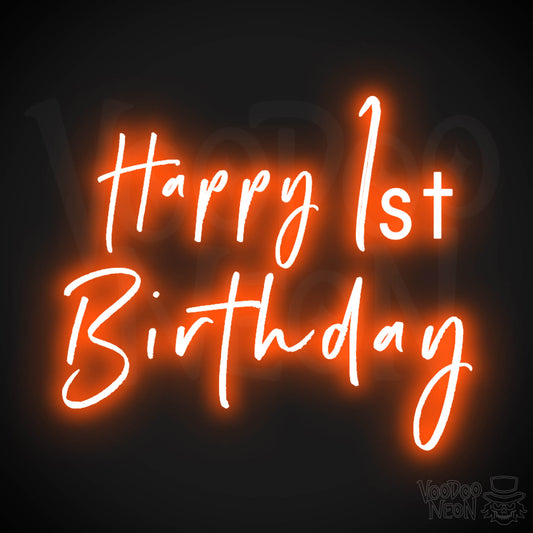1st Birthday Neon Sign - Neon 1st Birthday Sign - Color Orange