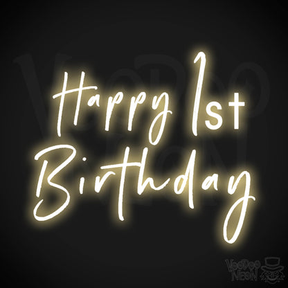 1st Birthday Neon Sign - Neon 1st Birthday Sign - Color Warm White