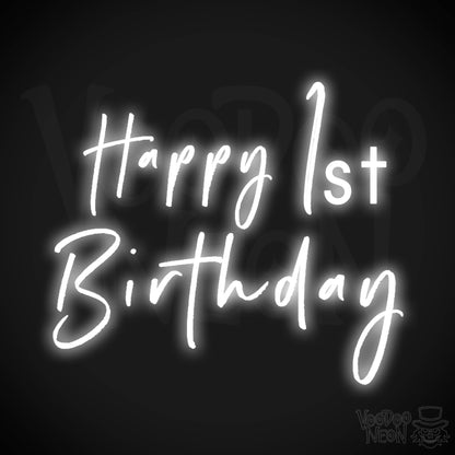 1st Birthday Neon Sign - Neon 1st Birthday Sign - Color White