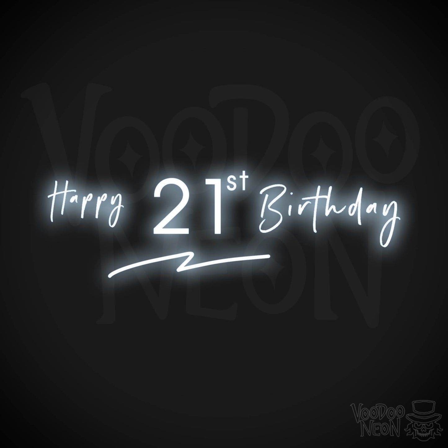 21st Birthday Neon Sign - Neon 21st Birthday Sign - Color Cool White