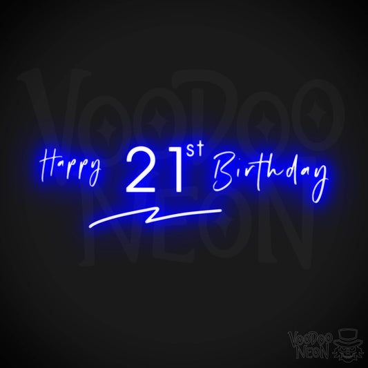 21st Birthday Neon Sign - Neon 21st Birthday Sign - Color Dark Blue