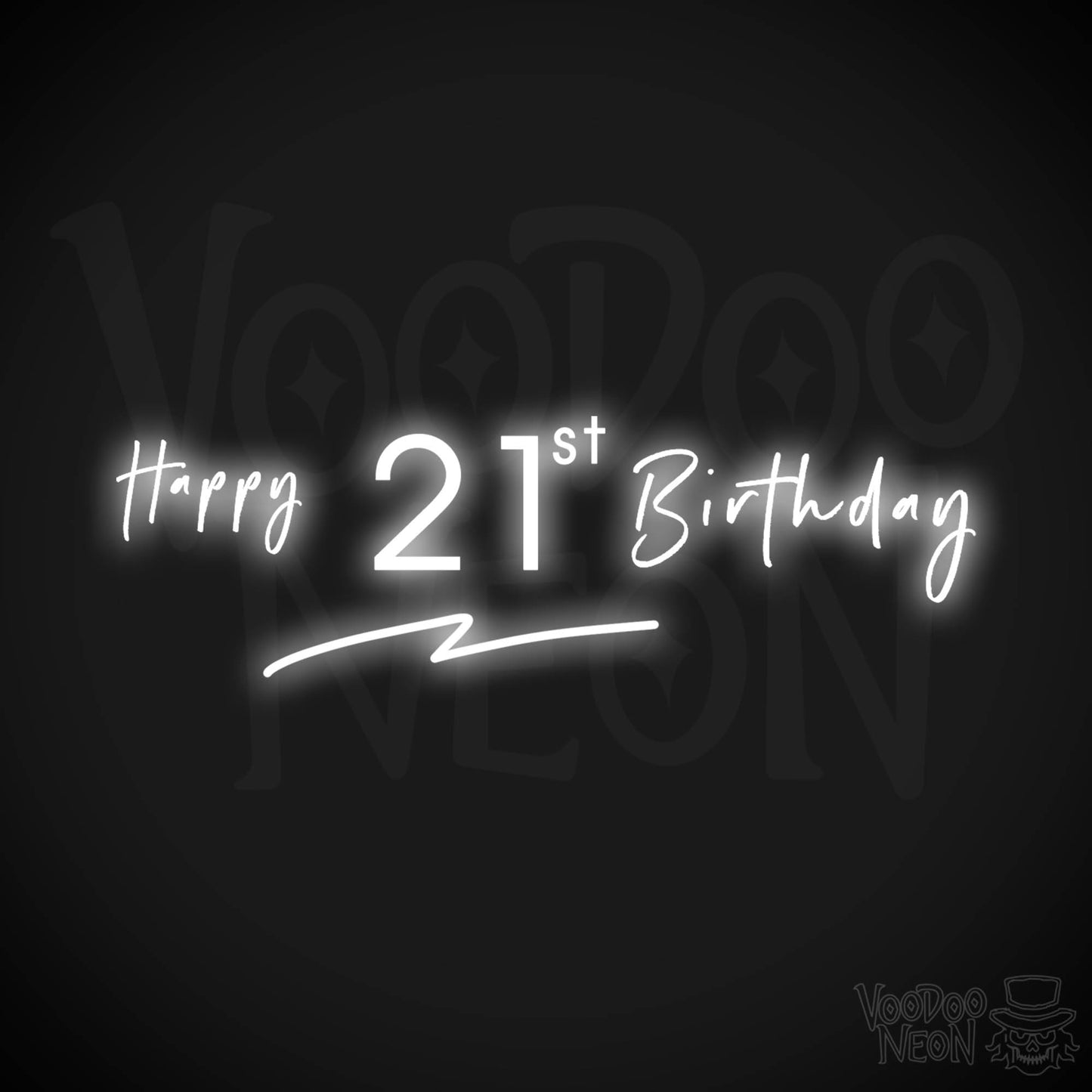21st Birthday Neon Sign - Neon 21st Birthday Sign - Color White