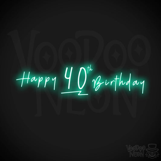 40th Birthday Neon Sign - Neon 40th Birthday Sign - Color Light Green