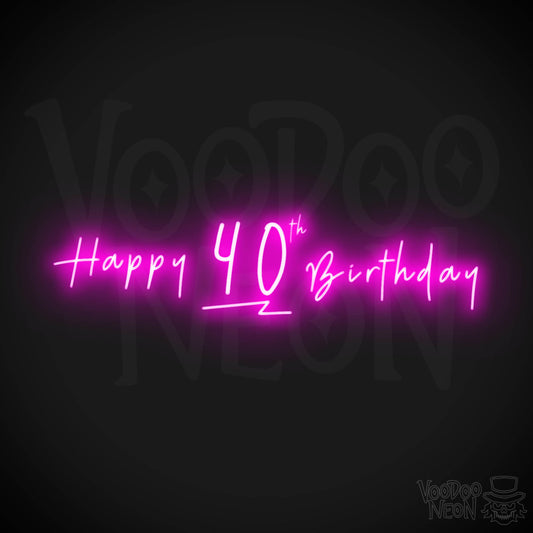 40th Birthday Neon Sign - Neon 40th Birthday Sign - Color Pink