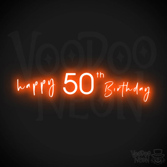 50th Birthday Neon Sign - Neon 50th Birthday Sign - Color Orange