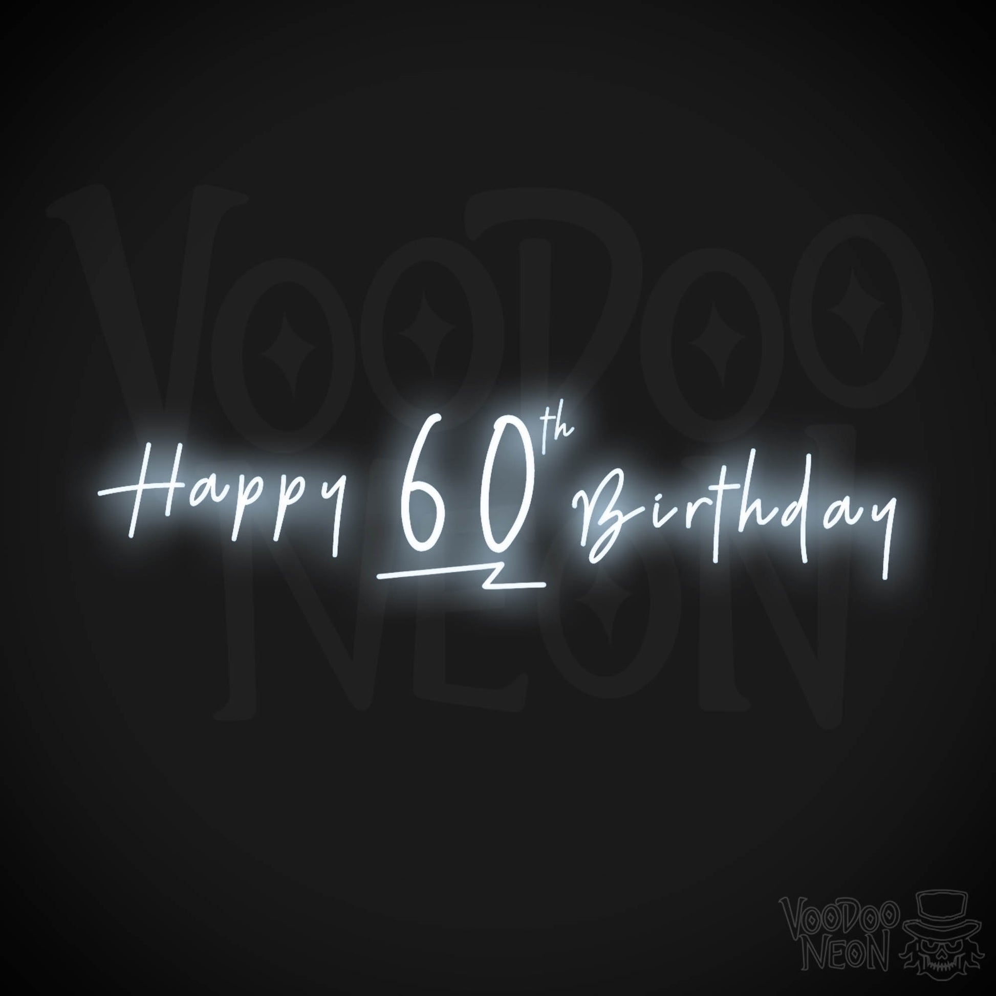 60th Birthday Neon Sign - Neon 60th Birthday Sign - Color Cool White