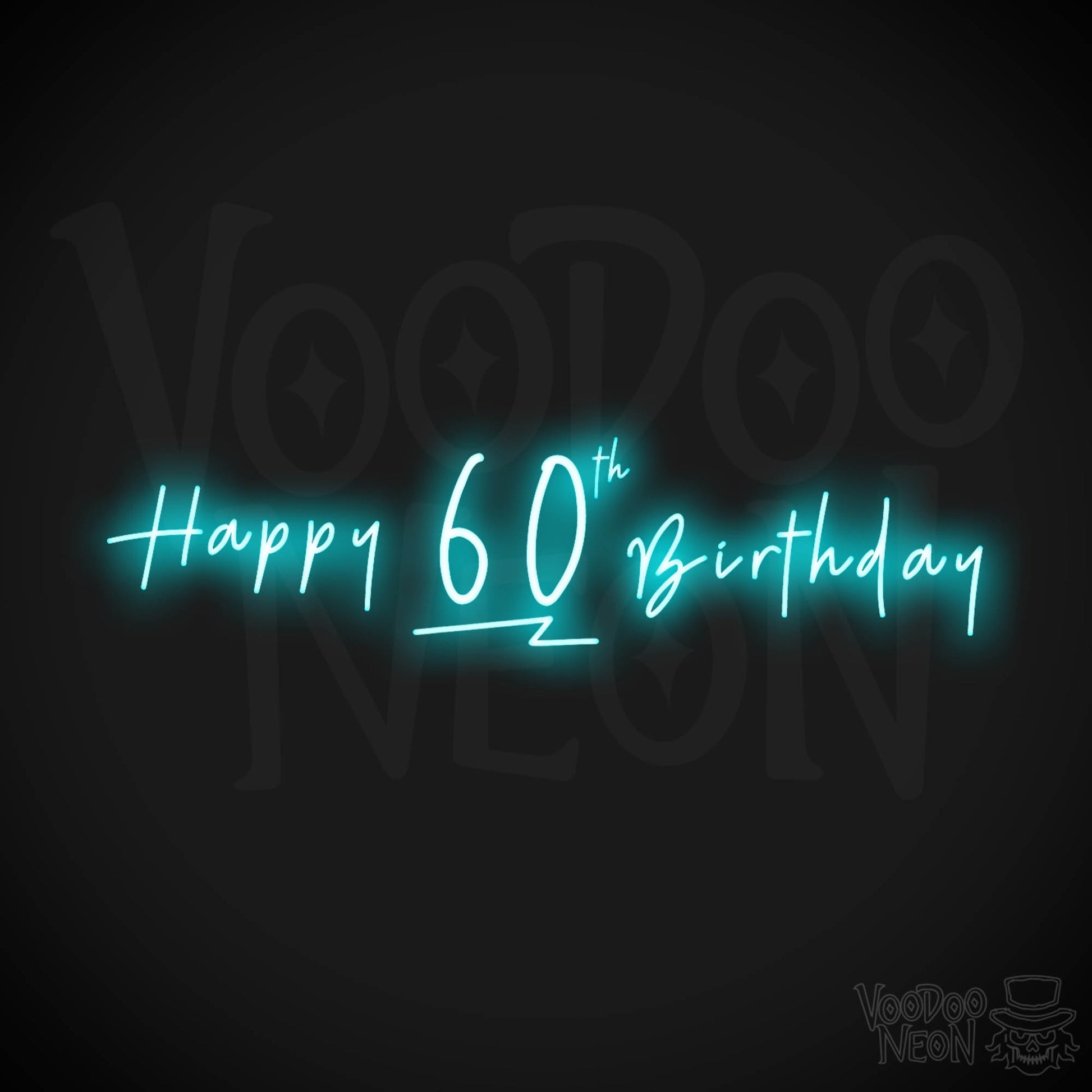 60th Birthday Neon Sign - Neon 60th Birthday Sign - Color Ice Blue